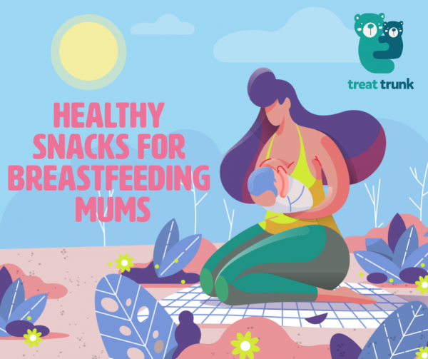 healthy snacks for breastfeeding mums for maximum nutrition