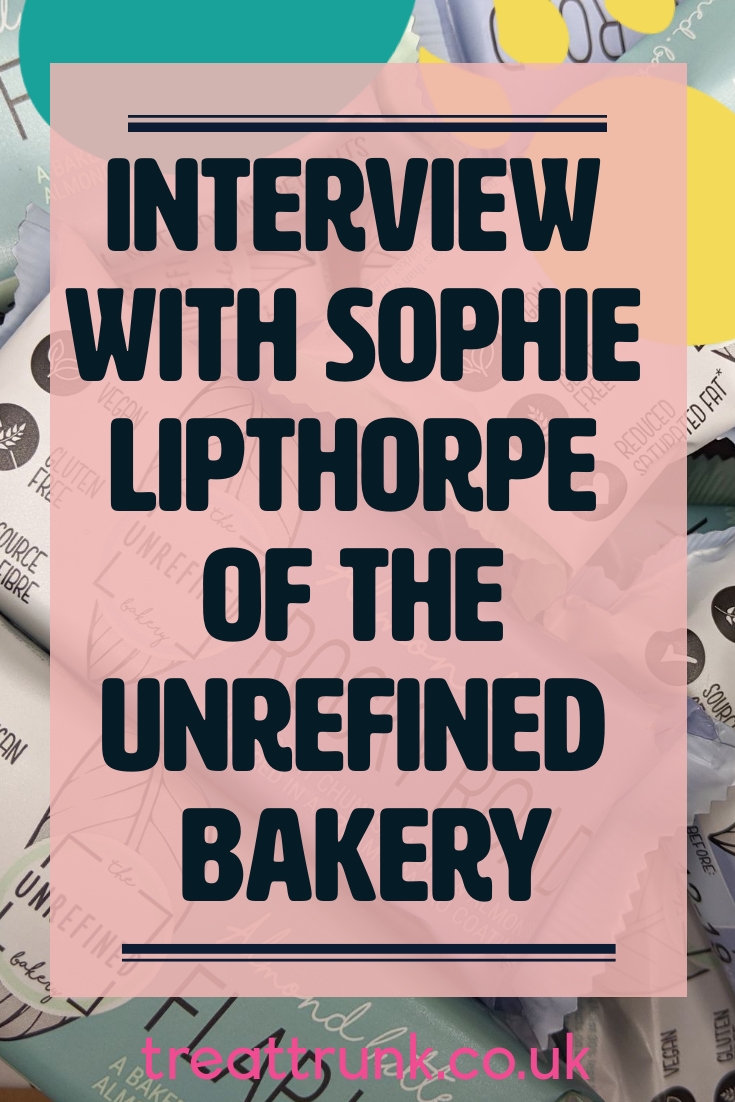 Interview with Sophie Lipthorpe of The Unrefined Bakery