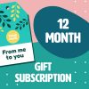 12 Month Gift Subscription